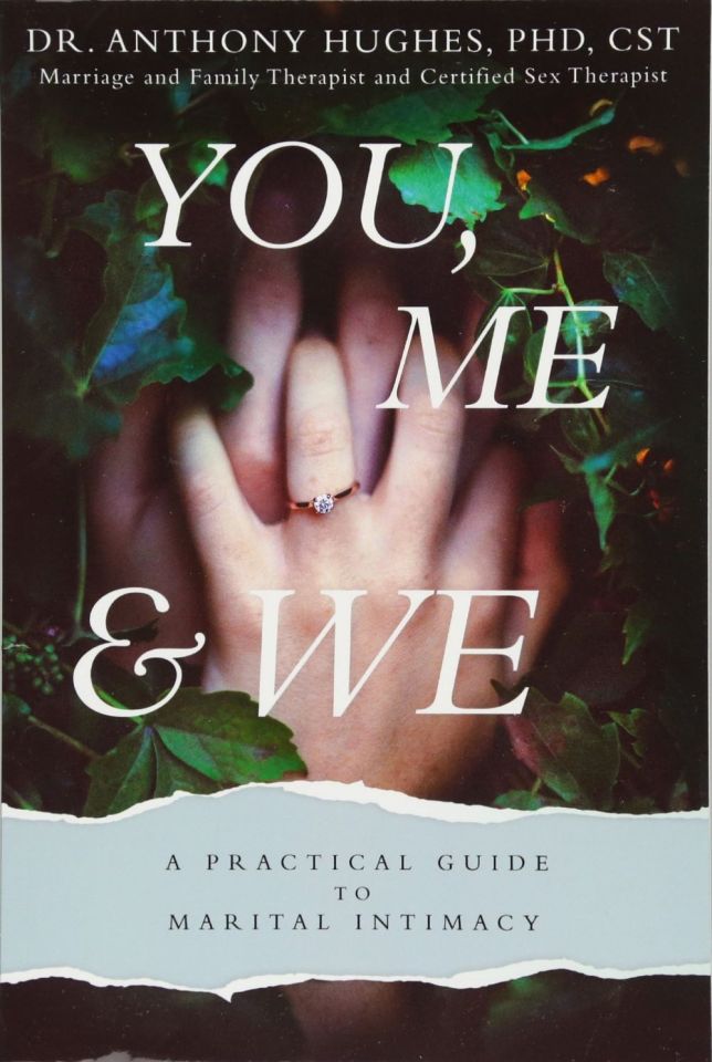 You, Me, and We: A Practical Guide to Marital Intimacy [Book]